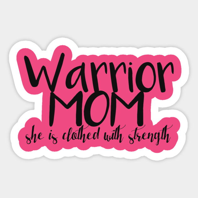Warrior Mom Sticker by oliviaerna